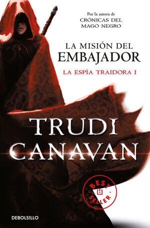 ESPÍA TRAIDORA, LA. Nº1: LA MISIÓN DEL EMBAJADOR