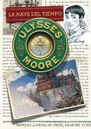 ULYSSES MOORE. Nº13: LA NAVE DEL TIEMPO