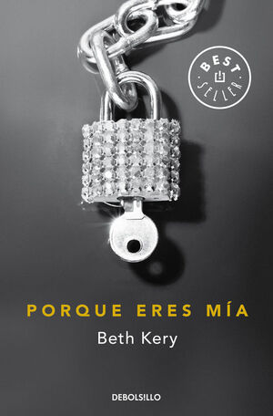 SERIE PORQUE ERES MÍA. Nº1: PORQUE ERES MÍA