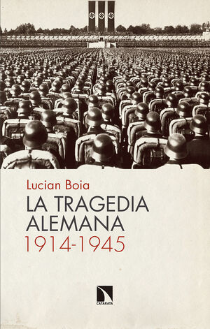 TRAGEDIA ALEMANA, 1914-1945, LA