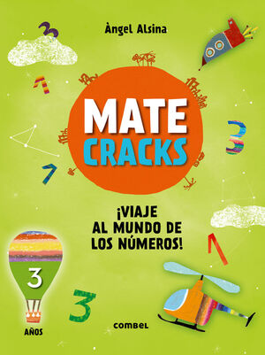 MATECRACKS. ¡VIAJE AL MUNDO DE LOS NÚMEROS! 3 AÑOS