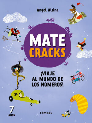 MATECRACKS. ¡VIAJE AL MUNDO DE LOS NÚMEROS! 7 AÑOS