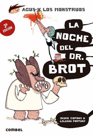 AGUS Y LOS MONSTRUOS. Nº10: LA NOCHE DEL DR. BROT