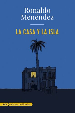 CASA Y LA ISLA, LA