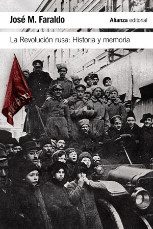 REVOLUCIÓN RUSA, LA. HISTORIA Y MEMORIA