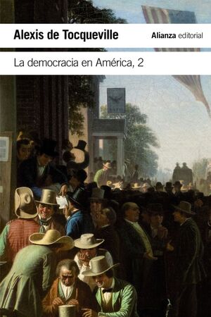 DEMOCRACIA EN AMÉRICA, LA. Nº2