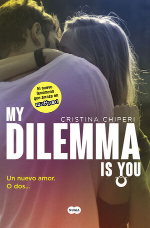 MY DILEMMA IS YOU. UN NUEVO AMOR O DOS...