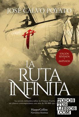 LA RUTA INFINITA (EDICIÓN DE LUJO REVISADA Y AMPLIADA)