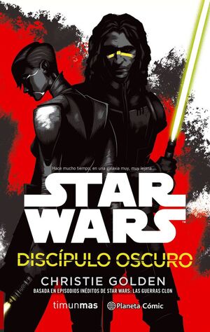 STAR WARS. DISCÍPULO OSCURO