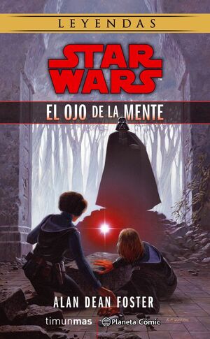 STAR WARS. LEYENDAS. EL OJO DE LA MENTE