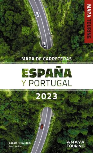 MAPA DE CARRETERAS DE ESPAÑA Y PORTUGAL, 2023 1:340.000
