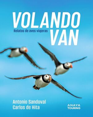 VOLANDO VAN. RELATOS DE AVES VIAJERAS
