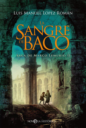 LA SANGRE DE BACO (SAGA DE MARCO LEMURIO II)