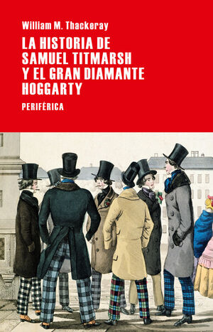 HISTORIA DE SAMUEL TITMARSH Y EL GRAN DIAMANTE HOGGARTY, LA