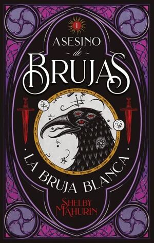 ASESINO DE BRUJAS. Nº1: LA BRUJA BLANCA