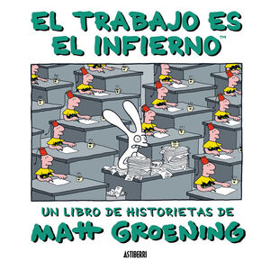 TRABAJO ES EL INFIERNO, EL