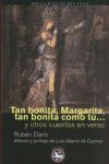 TAN BONITA, MARGARITA, TAN BONITA COMO TÚ...