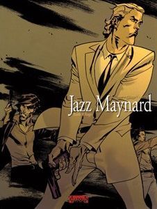 JAZZ MAYNARD Nº3: CONTRA VIENTO Y MAREA