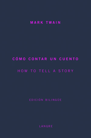 CÓMO CONTAR UN CUENTO. HOW TO TELL A STORY