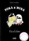 POKA & MINA: EN EL CINE