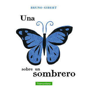 UNA MARIPOSA SOBRE UN SOMBRERO