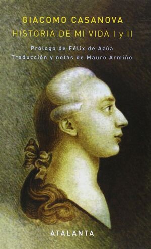 HISTORIA DE MI VIDA (ESTUCHE VOL. I Y II + LOS ÚLTIMOS AÑOS DE CASANOVA)