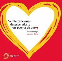20 CANCIONES DESESPERADAS Y UN POEMA DE AMOR POR CATALUNYA