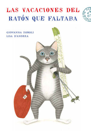 VACACIONES DEL RATÓN QUE FALTABA, LAS