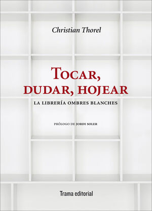 TOCAR, DUDAR, HOJEAR