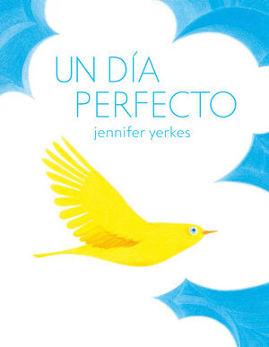 DÍA PERFECTO, UN