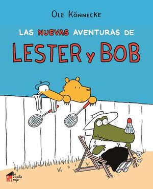 LAS NUEVAS AVENTURAS DE LESTER Y BOB