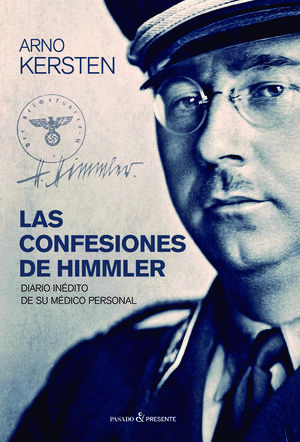 CONFESIONES DE HIMMLER, LAS. DIARIO INÉDITO DE SU MÉDICO PERSONAL
