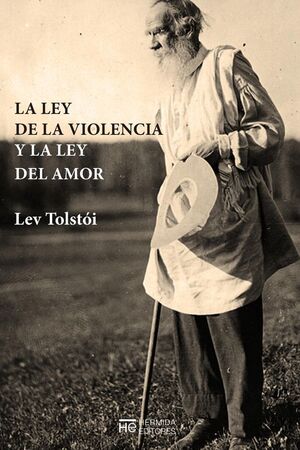 LEY DE LA VIOLENCIA Y LA LEY DEL AMOR, LA