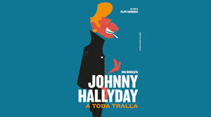 JOHNNY HALLYDAY: A TODA TRALLA. UNA BIOGRAFÍA