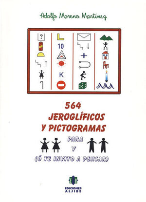 564 JEROGLIFICOS Y PICTOGRAMAS PARA NIÑAS Y NIÑOS