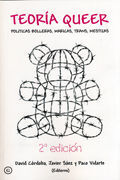 TEORIA QUEER. POLITICAS BOLLERAS, MARICAS, TRANS, MESTIZAS