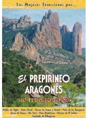 EL PREPIRINEO ARAGONÉS. 40 ITINERARIOS