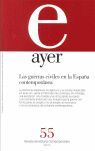 AYER 55. GUERRAS CIVILES EN LA ESPAÑA CONTEMPORANEA