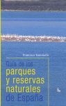 GUIA DE LOS PARQUES Y RESERVAS NATURALES DE ESPAÑA