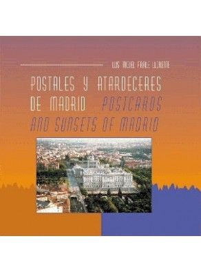 POSTALES Y ATARDECERES DE MADRID - POSTCARDS AND SUNSETS OF MADRID
