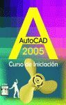 AUTOCAD 2005 CURSO DE INICIACION