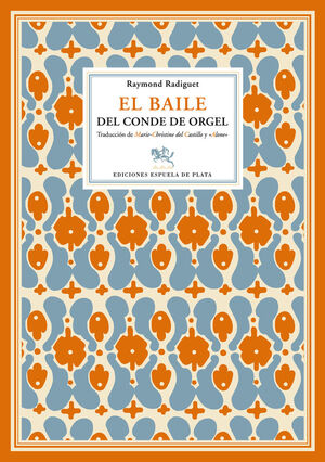 EL BAILE DEL CONDE DE ORGEL. TRADUCCIÓN DE MARIE-CHRISTINE DEL CASTILLO Y H. DÍA