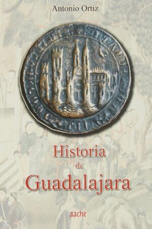 HISTORIA DE GUADALAJARA