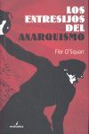 LOS ENTRESIJOS DEL ANARQUISMO