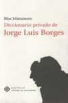 DICCIONARIO PRIVADO DE JORGE LUIS BORGES