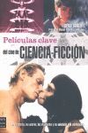 PELICULAS CLAVE DEL CINE DE CIENCIA-FICCION