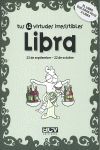 LIBRA, TUS 12 VIRTUDES IRRESISTIBLES
