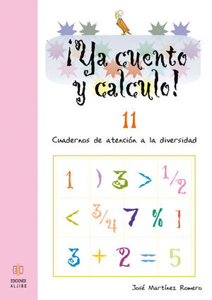 ¡YA CUENTO Y CALCULO! 11: NÚMEROS DE OCHO CIFRAS