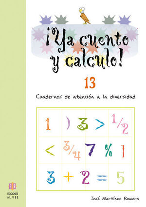 ¡YA CUENTO Y CALCULO! 13: NÚMEROS DECIMALES I