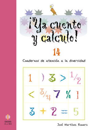 ¡YA CUENTO Y CALCULO! 14:  NÚMEROS DE 9 CIFRAS